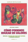 COMO PODEMOS EDUCAR EN VALORES