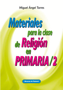 MATERIALES CLASE DE RELIGION 2/PRIMARIA