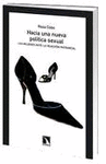 HACIA UNA NUEVA POLÍTICA SEXUAL