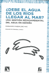 DEBE EL AGUA DE LOS RÍOS LLEGAR AL MAR
