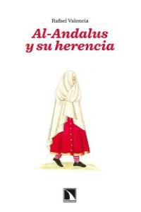 AL ANDALUS Y SU HERENCIA