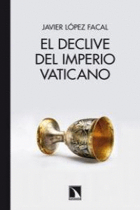 DECLIVE DEL IMPERIO VATICANO EL