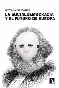 SOCIALDEMOCRACIA Y EL FUTURO DE EUROPA LA