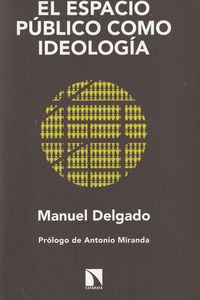 ESPACIO PÚBLICO COMO IDEOLOGÍA EL