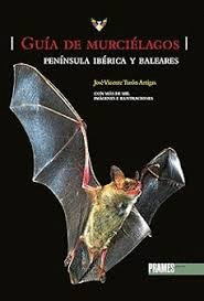 GUIA DE MURCIELAGOS PENINSULA IBERICA Y BALEARES