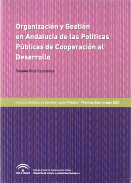 ORGANIZACION Y GESTION EN ANDALUCIA DE LAS POLITICAS PUBLICAS DE