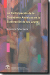 PARTICIPACION DE LA CIUDADANIA ANDALUZA EN ELABORACION DE LEYES