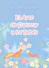 ARTE DE SUSURRAR A LOS BEBÉS EL