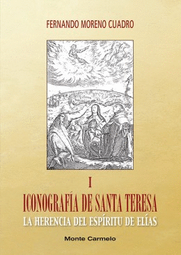 ICONOGRAFIA DE SANTA TERESA I LA HERENCIA DEL ESPIRITU DE ELIAS