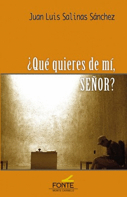 QUE QUIERES DE MI SEÑOR