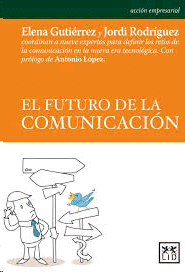 FUTURO DE LA COMUNICACION EL
