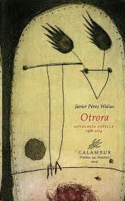 OTRORA ANTOLOGIA POETICA 1988 2014