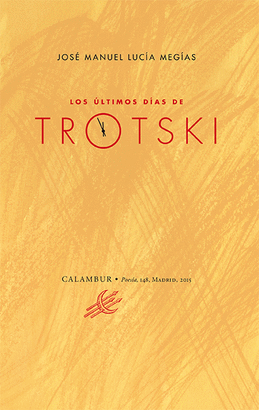 ÚLTIMOS DÍAS DE TROTSKI LOS