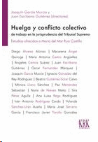 HUELGA Y CONFLICTO COLECTIVO DE TRABAJO EN JURISPRUDENCIA DEL TRIBUNAL SUPREMO