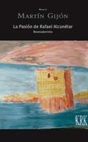 PASION DE RAFAEL ALCONETAR LA
