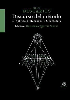 DESCARTES DISCURSO DEL METODO DIOPTRICA METEOROS Y GEOMETRIA ENSAYOS DE ESTE METODO
