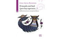 MUNDO ESTA FATAL PERO HAY ESPERANZA EL