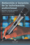 REDACCION Y LOCUCION DE LA INFORMACION AUDIOVISUAL