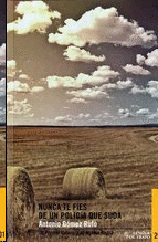 NUNCA TE FÍES DE UN POLICÍA QUE SUDA