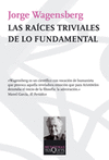 RAICES TRIVIALES DE LO FUNDAMENTAL LAS