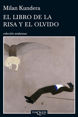 LIBRO DE LA RISA Y EL OLVIDO EL