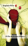 FIN DE LA RAZA BLANCA EL