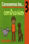 CONOCEMOS LOS CONTRARIOS 3