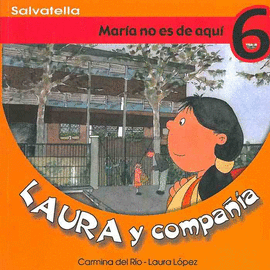 MARIA NO ES DE AQUI LAURA Y COMPAÑIA 6