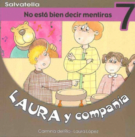 NO ESTA BIEN DECIR MENTIRAS LAURA Y COMPAÑIA 7