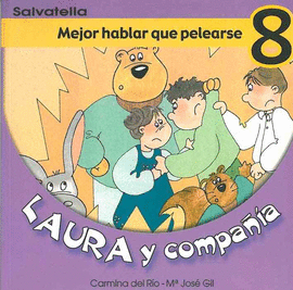MEJOR HABLAR QUE PELEARSE LAURA Y COMPAÑIA 8
