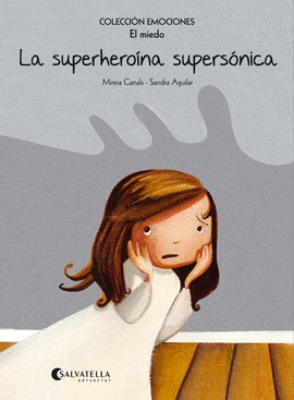 SUPERHEROINA SUPERSONICA EL MIEDO LA