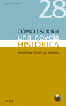 COMO ESCRIBIR UNA NOVELA HISTORICA