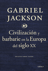 CIVILIZACION Y BARBARIE EN EL SIGLO XX