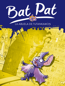 BAT PAT 3 LA ABUELA DE TUTANKAMÓN