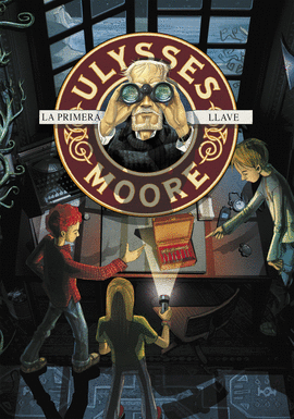 ULYSSES MOORE 6 LA PRIMERA LLAVE