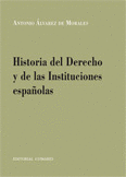 HIST DEL DERECHO Y DE LAS INSTITUCIONES ESPAÑOLAS