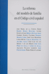 REFORMA DEL MODELO DE FAMILIA EN EL CODIGO CIVIL ESPAÑOL LA