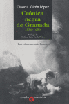 CRONICA NEGRA DE GRANADA 1880-1980