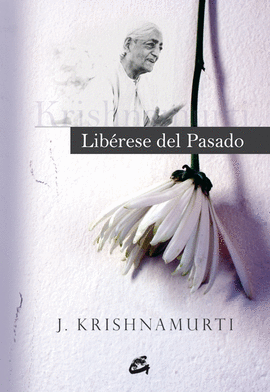 LIBERESE DEL PASADO