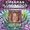 CHAKRAS ILUMINADOS + DVD
