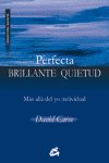 PERFECTA BRILLANTE QUIETUD