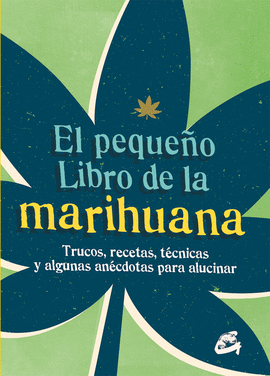 PEQUEÑO LIBRO DE LA MARIHUANA EL