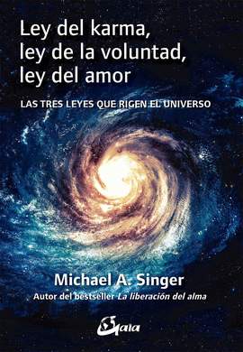 LEY DEL KARMA LEY DE LA VOLUNTAD LEY DEL AMOR