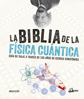 BIBLIA DE LA FÍSICA CUÁNTICA LA