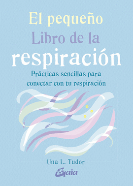 PEQUEÑO LIBRO DE LA RESPIRACION EL