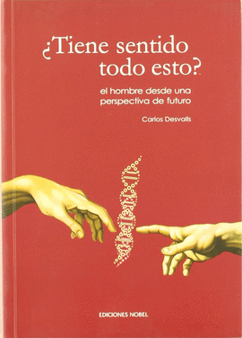 TIENE SENTIDO TODO ESTO
