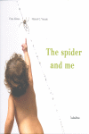 SPIDER AND ME THE