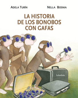 HISTORIA DE LOS BONOBOS CON GAFAS LA