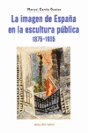 IMAGEN DE ESPAÑA EN LA ESCULTURA PUBLICA 1875-1935 LA