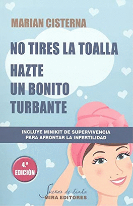 NO TIRES LA TOALLA HAZTE UN BONITO TURBANTE